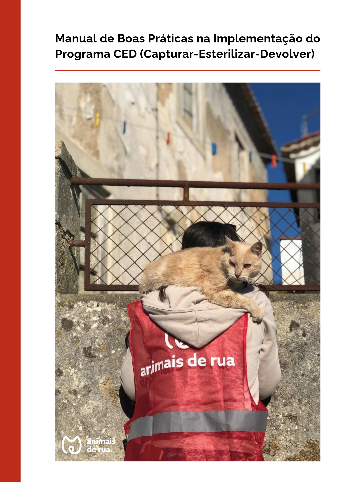 Manual de Boas Práticas na Implementação do Programa CED (Capturar-Esterilizar-Devolver)